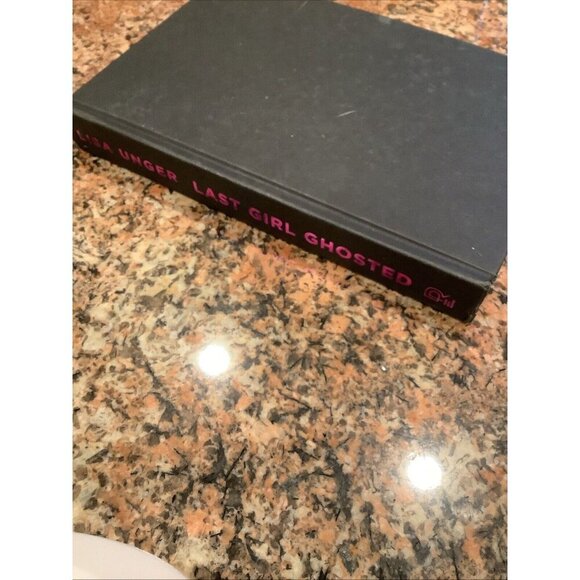 Last Girl Ghosted: A Novel - Hardcover By Unger, Lisa - GOOD - Picture 3 of 5